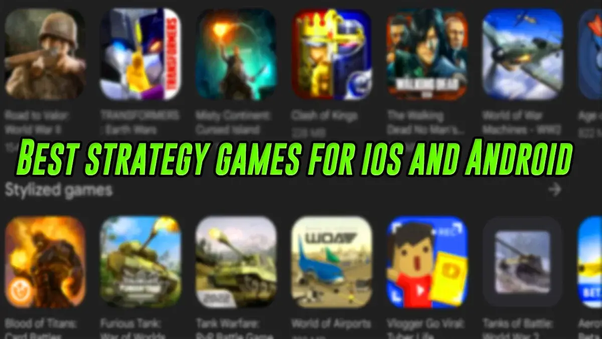 5 Best Strategy Games For Mobile - You Should Try - AllApksMod